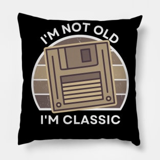 I'm not old, I'm Classic | Floppy | Sepia | Retro Hardware | Vintage Sunset | '80s '90s Video Gaming Pillow