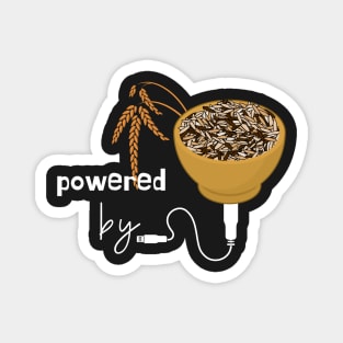 Powered by Rice (Brown Rice, Wild Rice) Magnet