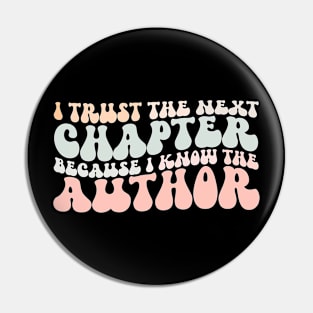 i trust the next chapter because i know the author Pin