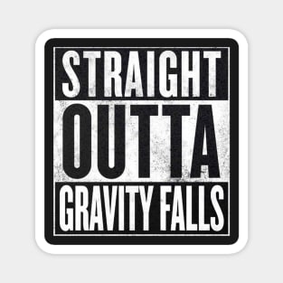 Straight Outta Gravity Falls Magnet