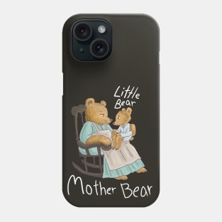 Mother Bear n Little Bear (Wth Text) Phone Case