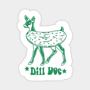 Dill Doe Tee, Funny Men's Magnet