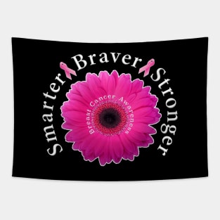 Breast Cancer Awareness Smarter Braver Stronger. Tapestry