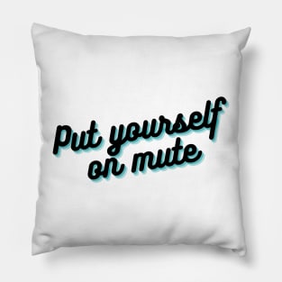 Mute Please! Pillow