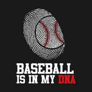 Baseball Is In My DNA Funny Baseball Quotes T-Shirt