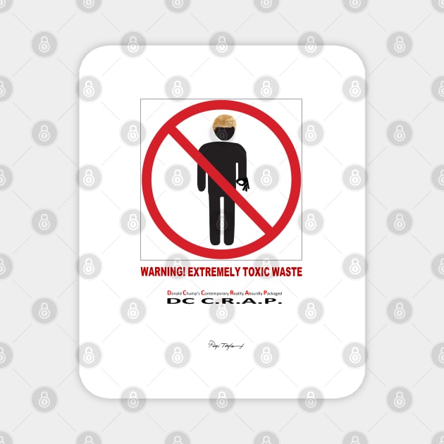 Warning! Extremely Toxic Waste Magnet by arTaylor