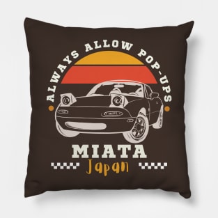 Mazda Miata/MX-5 - Always Allow Pop-Ups Pillow