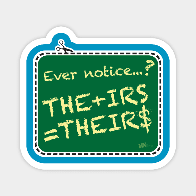 IRS Bucks Magnet by NN Tease