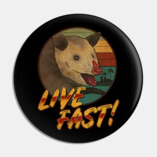 OPOSSUM  LIVE FAST Pin