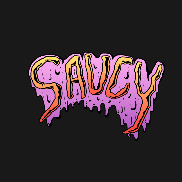 SAUCY by finnduffstuff