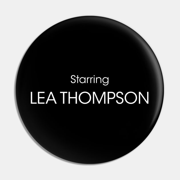 Starring Lea Thompson Pin by Dueling Genre