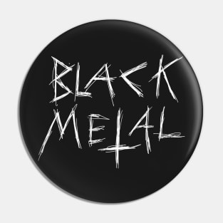 Dark and Gritty BLACK METAL text version 2 Pin