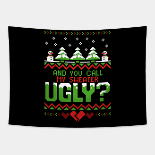 YOU call my UGLY?! Tapestry