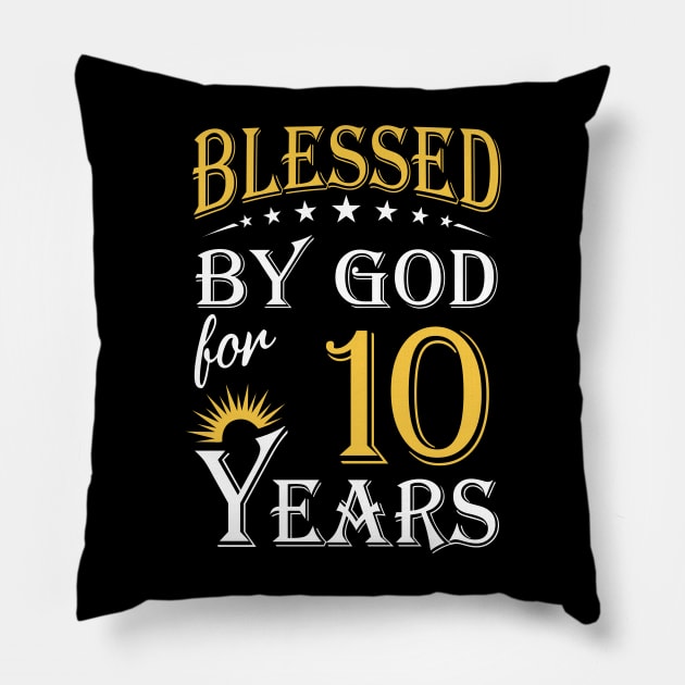 Blessed By God For 10 Years 10th Birthday Pillow by Lemonade Fruit