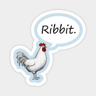 Chicken Says Ribbit | Chickens Magnet