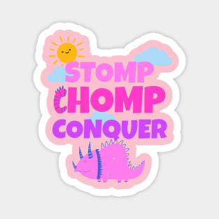 Chomp, Stomp, Conquer Magnet