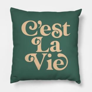 C'est La Vie Pillow