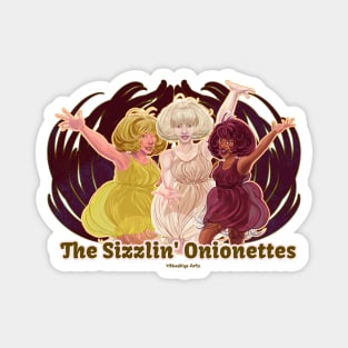 The Sizzlin' Onionettes Magnet