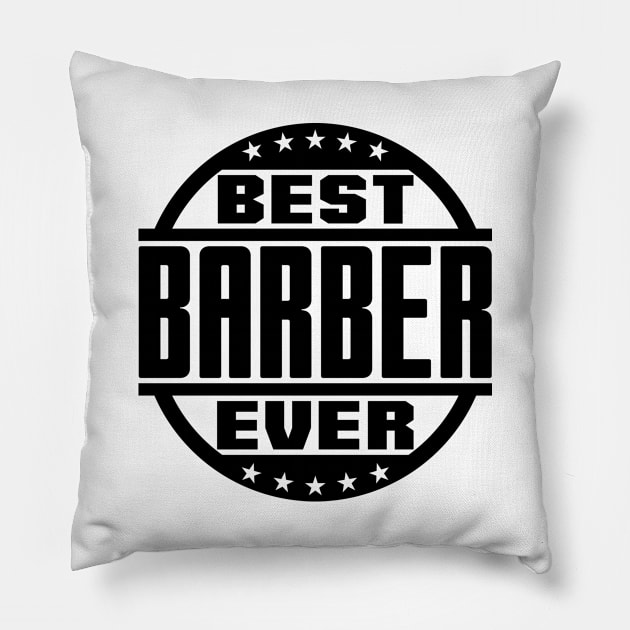 Best Barber Ever Pillow by colorsplash