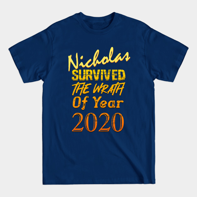 Disover Nicholas Survived The Wrath Of Year 2020 - I Survived 2020 - T-Shirt