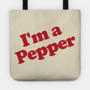 I'm A Pepper Tote