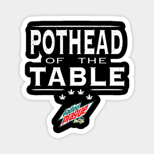 Pothead of the Table Magnet