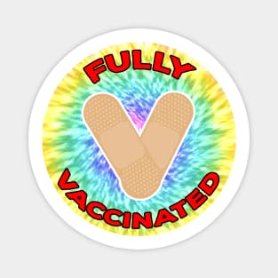 Fully Vaccinated Tie Dye Magnet