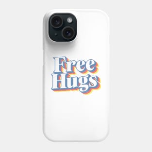 Free Hugs / Retro Typography Design Phone Case