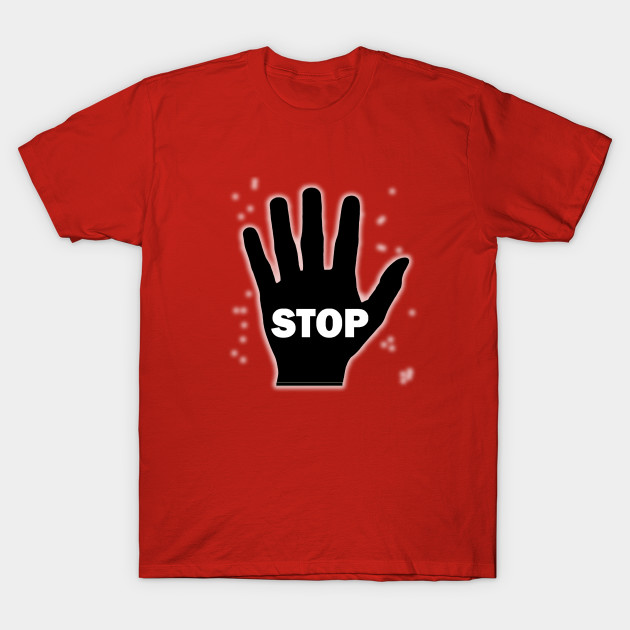 Stop Hand Sign Symbol Stop Hand Sign Symbol Warning T Shirt Teepublic