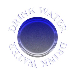 Drink Water T-Shirt