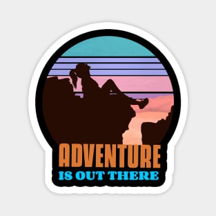 Adventure is out there adventurer Magnet