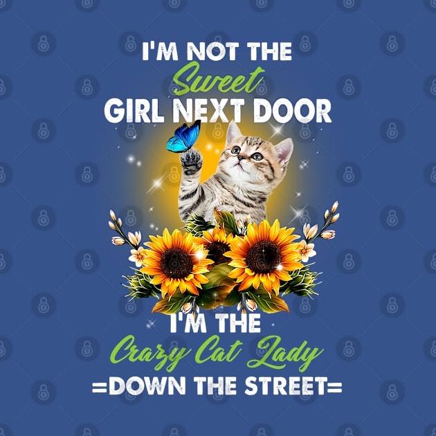 I'm not the sweet girl next door. I'm the crazy cat lady down the street by designathome