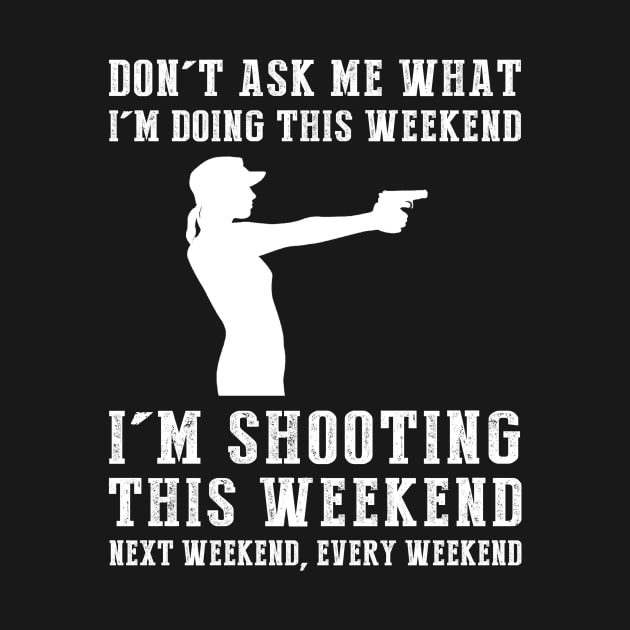 Weekend Marksman Mode: Lock, Load, and Laugh! by MKGift