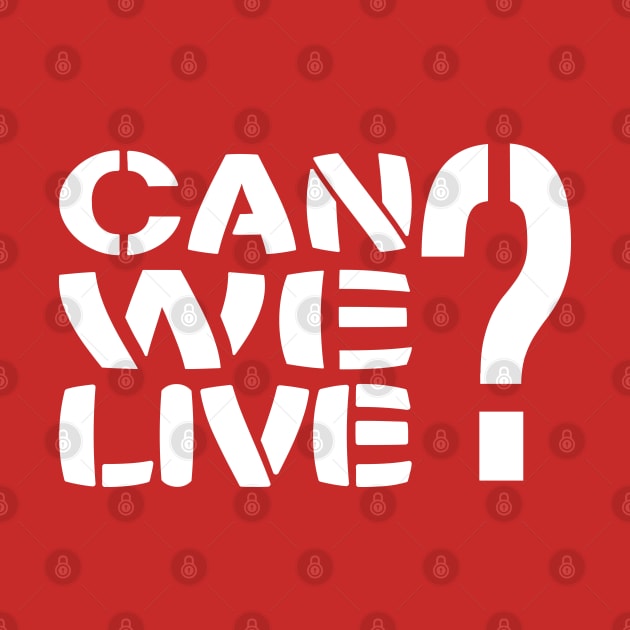 Can We Live? by Village Values