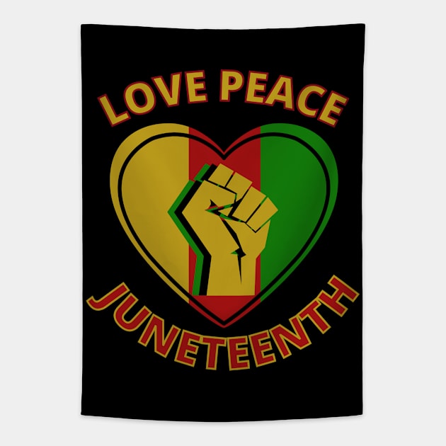 Peace Love Juneteenth Tapestry by FullOnNostalgia