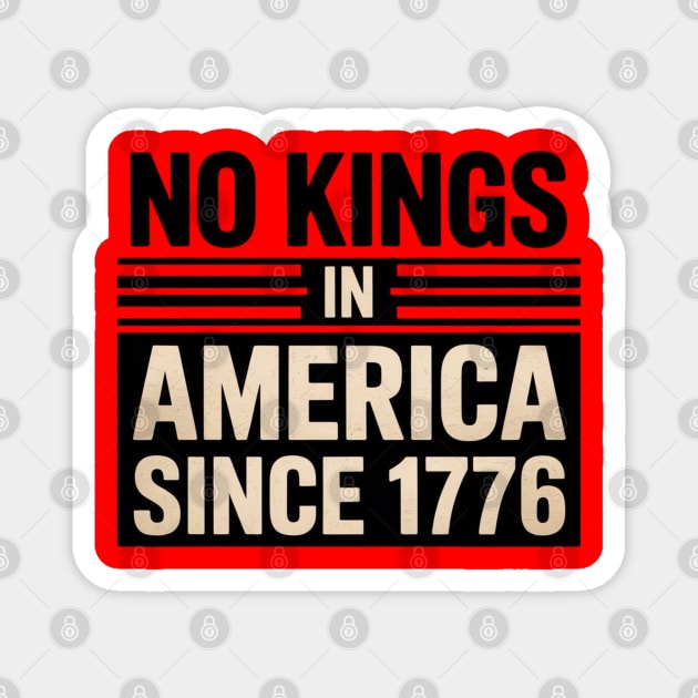 No-Kings-In-America Magnet by Creatifly Graphic Tees