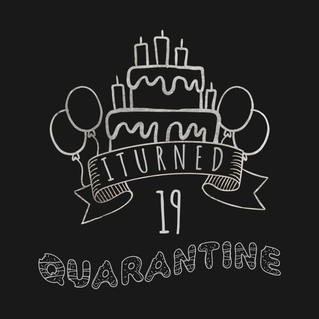 I Turned 19 In Quarantine by fatoajmii