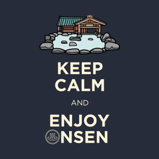 Keep Calm and Enjoy Onsen T-Shirt
