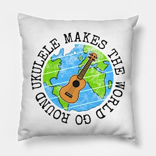 Ukulele Makes The World Go Round, Ukulelist Earth Day Pillow