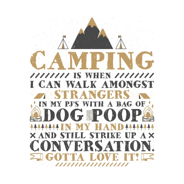 CAMPING STRANGERS PJ'S DOG POOP CONVERSATION CAMPER by porcodiseno