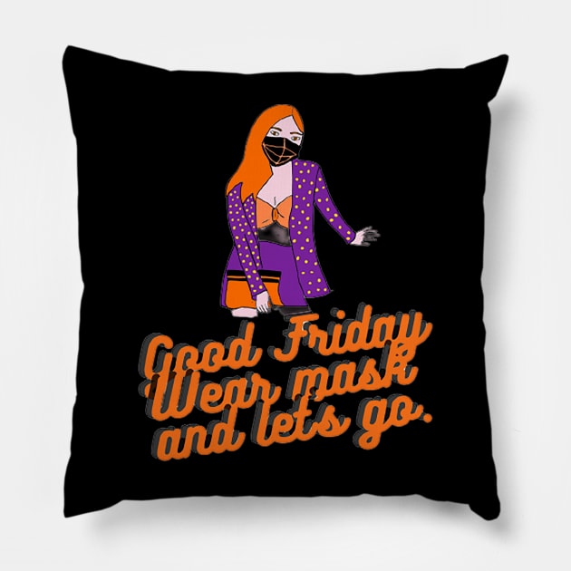 Good Friday - Wearing Mask before Having Fun Pillow by drawkwardly