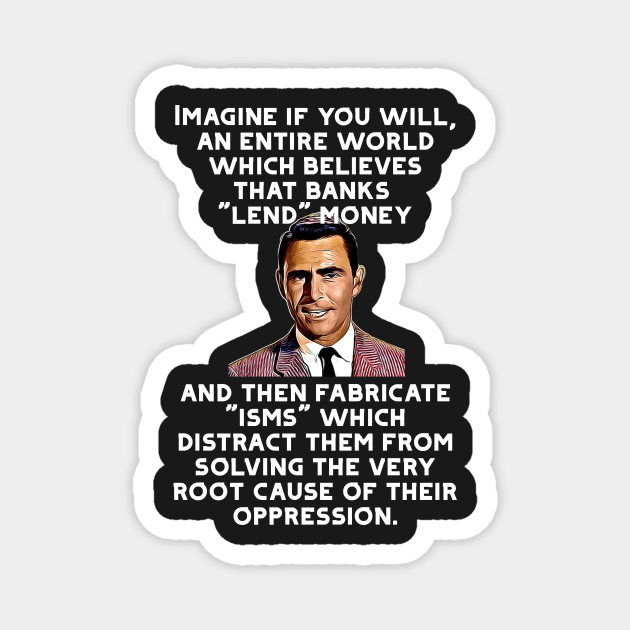 Rod Serling Twilight Zone Imagine If You Will Rod Serling TeePublic