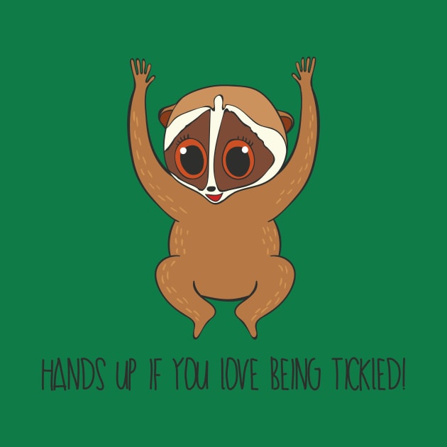 Hands Up If You Love Being Tickled-  Cute Slow Loris Gift by Dreamy Panda Designs