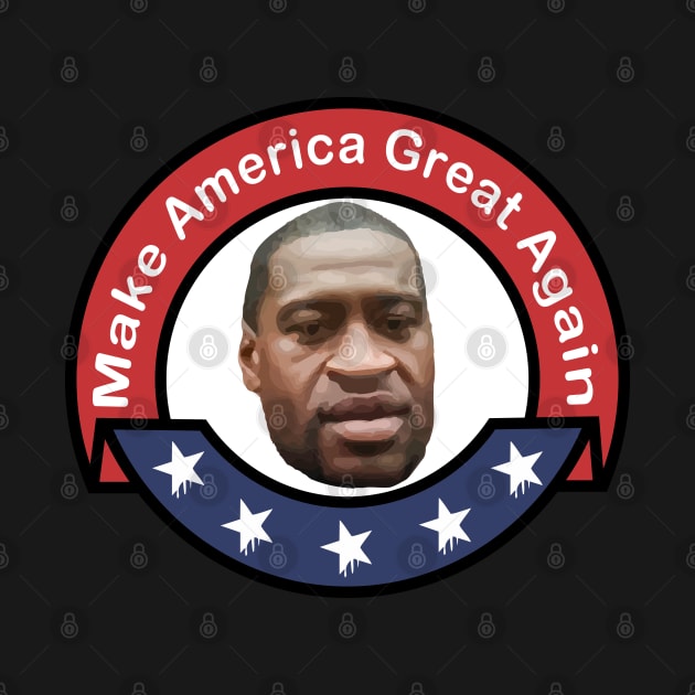 Make America Great Again (George Floyd) by remixer2020