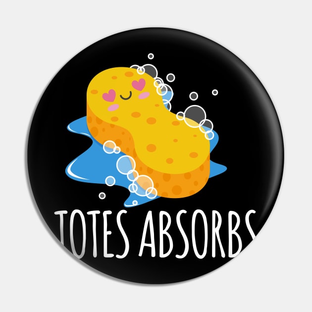 Totes Absorbs Sponge Pun Pin by thingsandthings