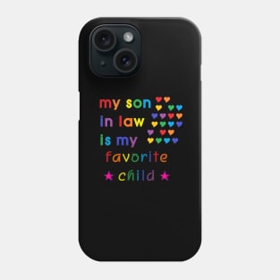 My Son In Law Is My Favorite Child Phone Case