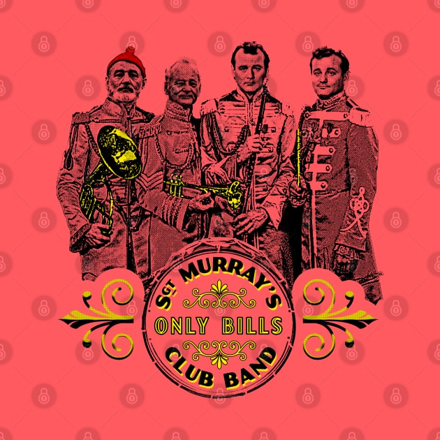 Sgt. Murray's Only Bills Club Band (Bill Murray) by UselessRob