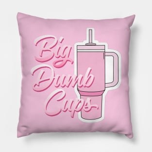 BIG DUMB CUPS Pillow