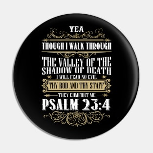 I will Fear No Evil Christian Psalm 23:4 Gift Pin