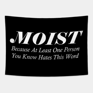 Moist Tapestry